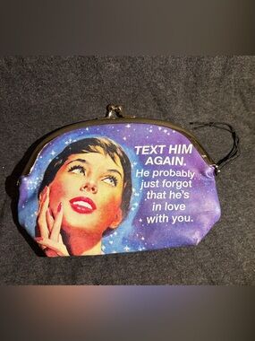 Retro Funny "Text Him Again" He Forgot He Loves You Womens Coin Purse